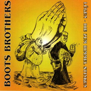 BOOTS BROTHERS - Lgen - Die zum Himmel Stinken